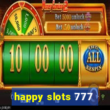 happy slots 777